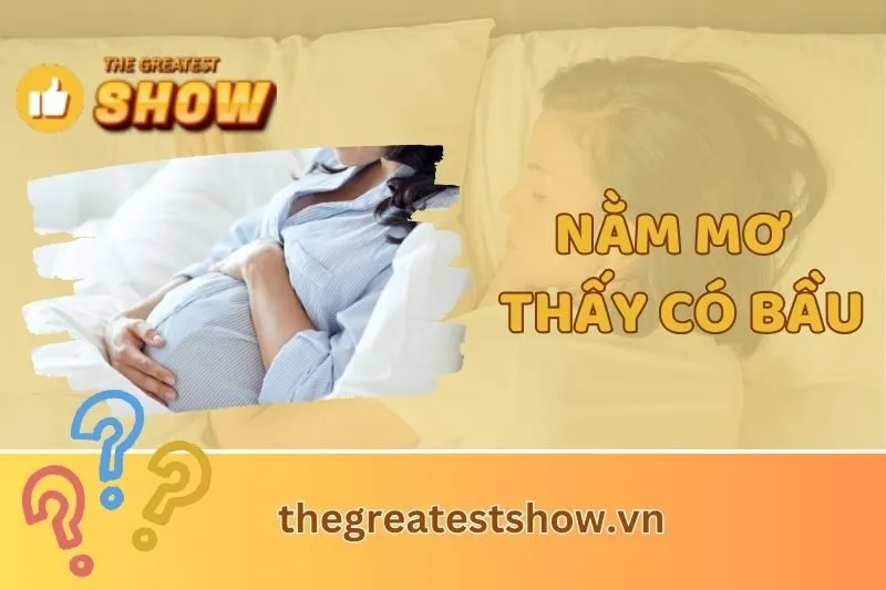 Nằm mơ thấy có bầu: Giải mã giấc mơ mang điềm báo gì?