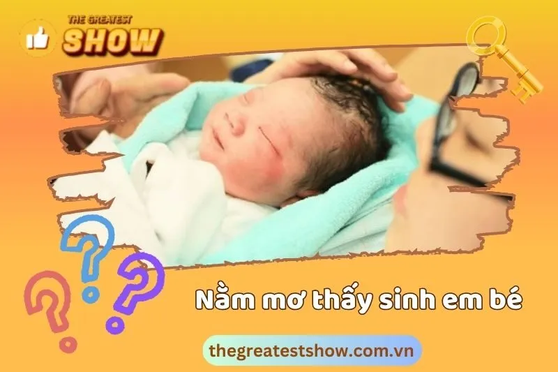 Nằm mơ thấy sinh con trai, con gái có điềm báo gì?