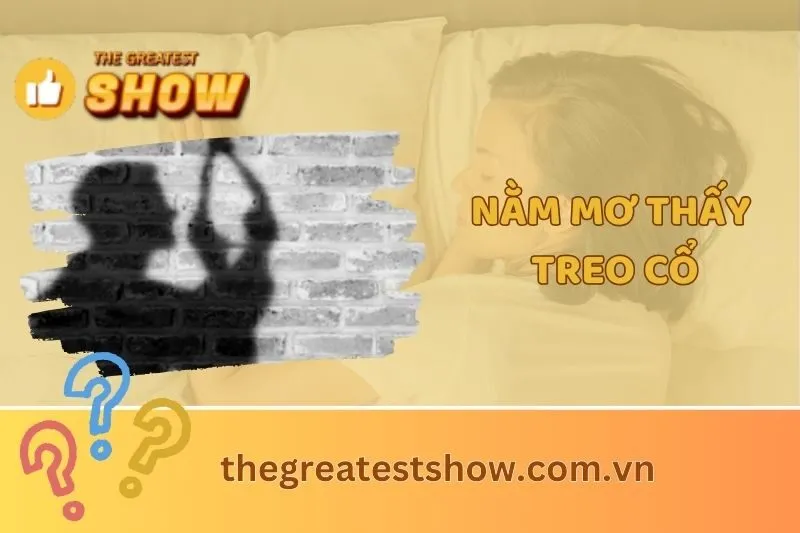 Nằm mơ thấy người treo cổ: Giải mã chi tiết và điềm báo